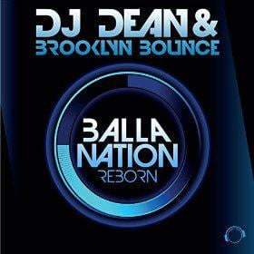 DJ DEAN & BROOKLYN BOUNCE - BALLA NATION REBORN